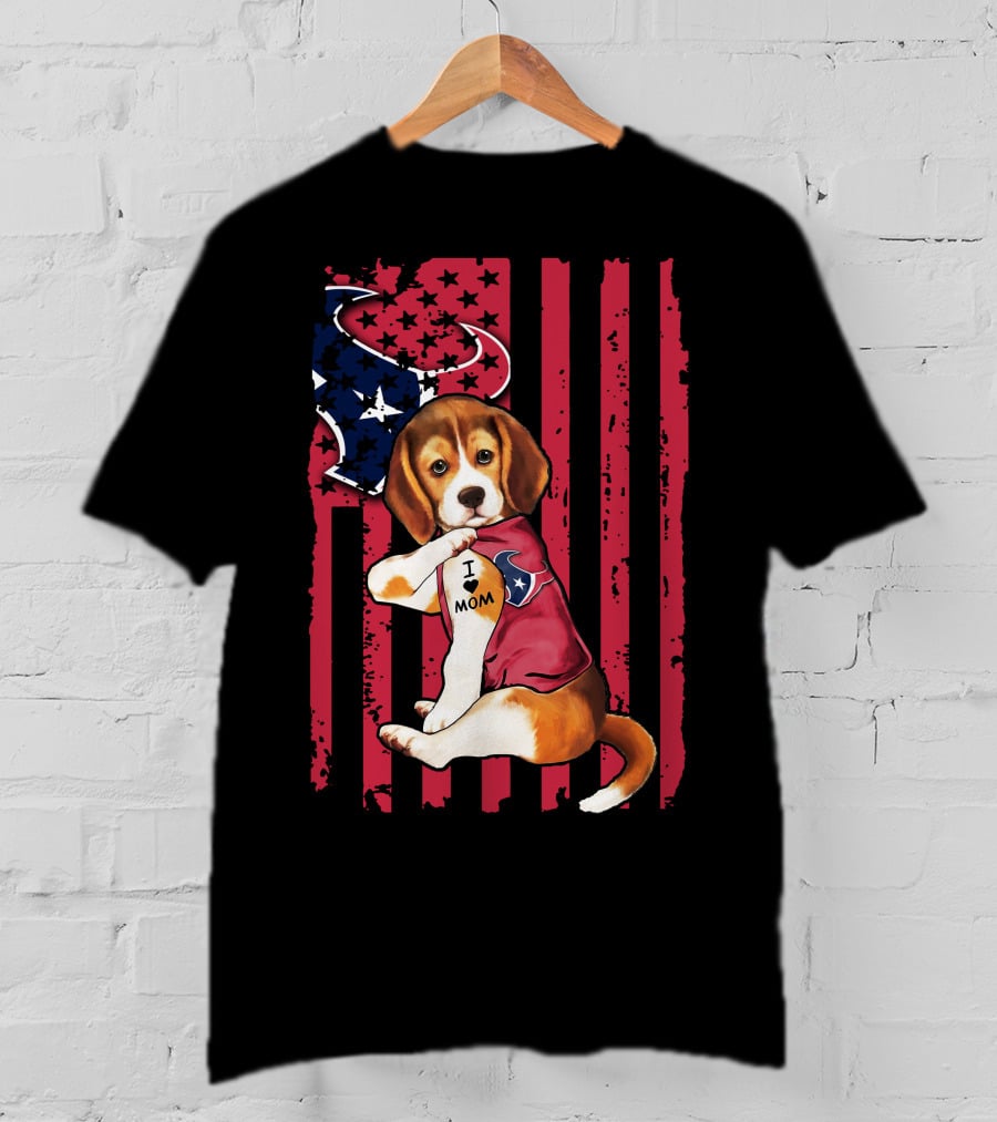 Beagle I Love Mom Houston Texans Stars And Stripes Flag T-Shirt