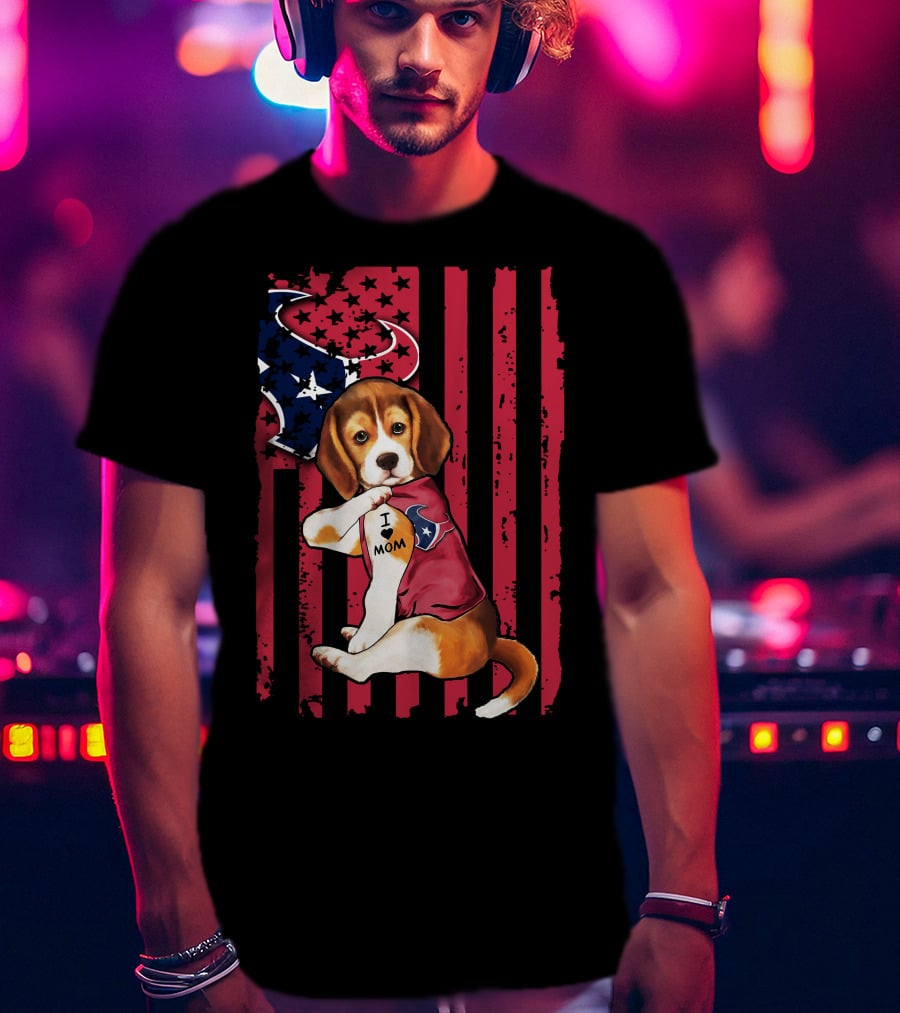 Beagle I Love Mom Houston Texans Stars And Stripes Flag T-Shirt