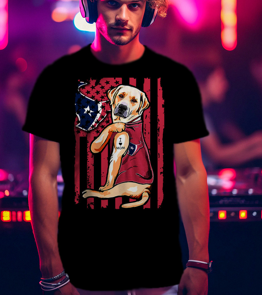 Labrador Retriever I Love Mom Houston Texans American Flag T-Shirt