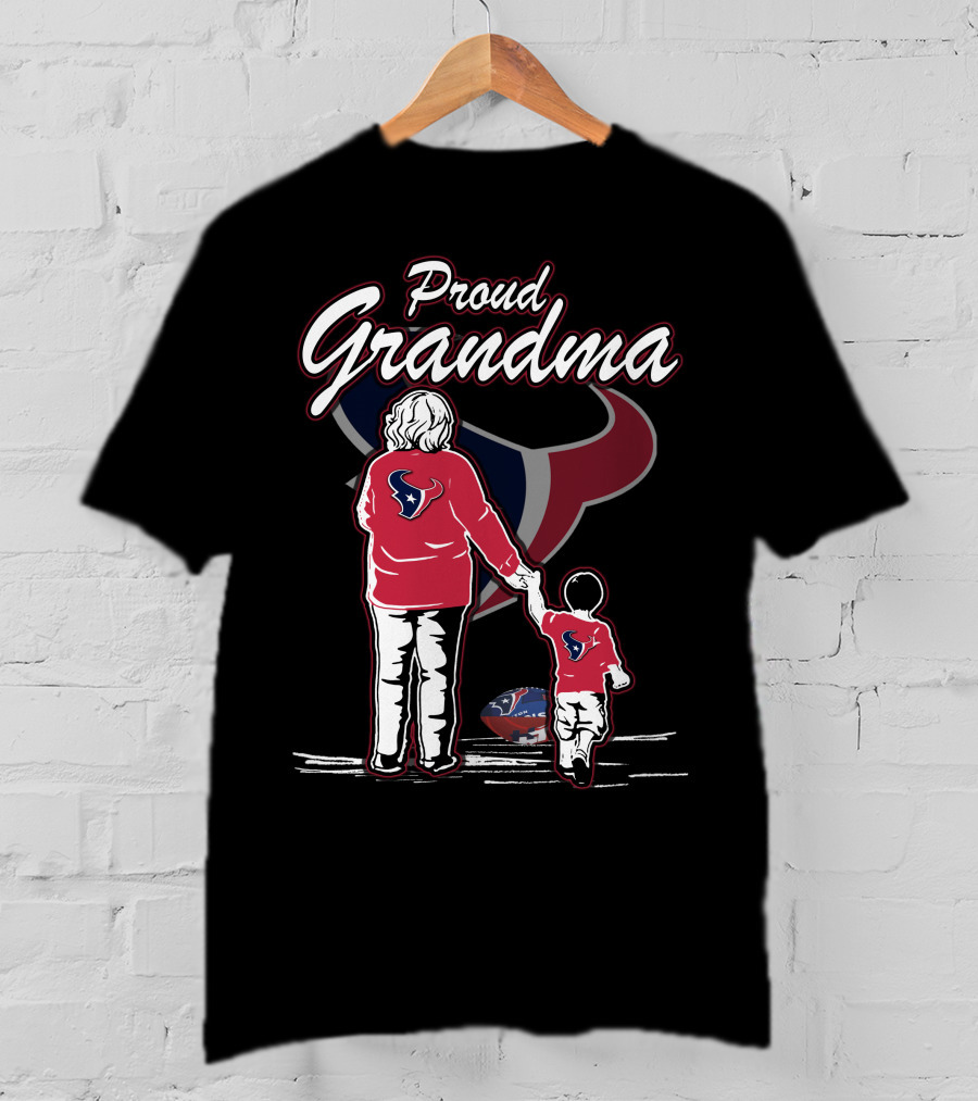 Proud Grandma Houston Texans Football Fandom Family Love T-Shirt