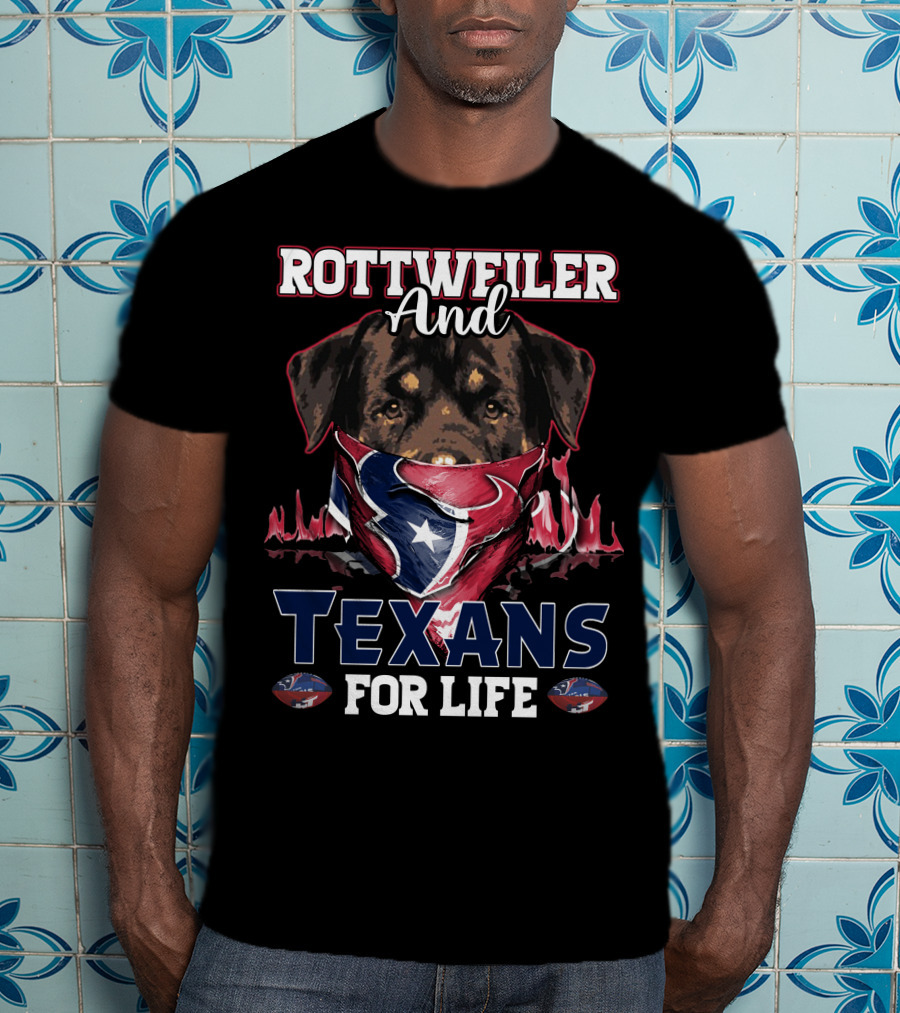 Rottweiler And Texans For Life T-Shirt