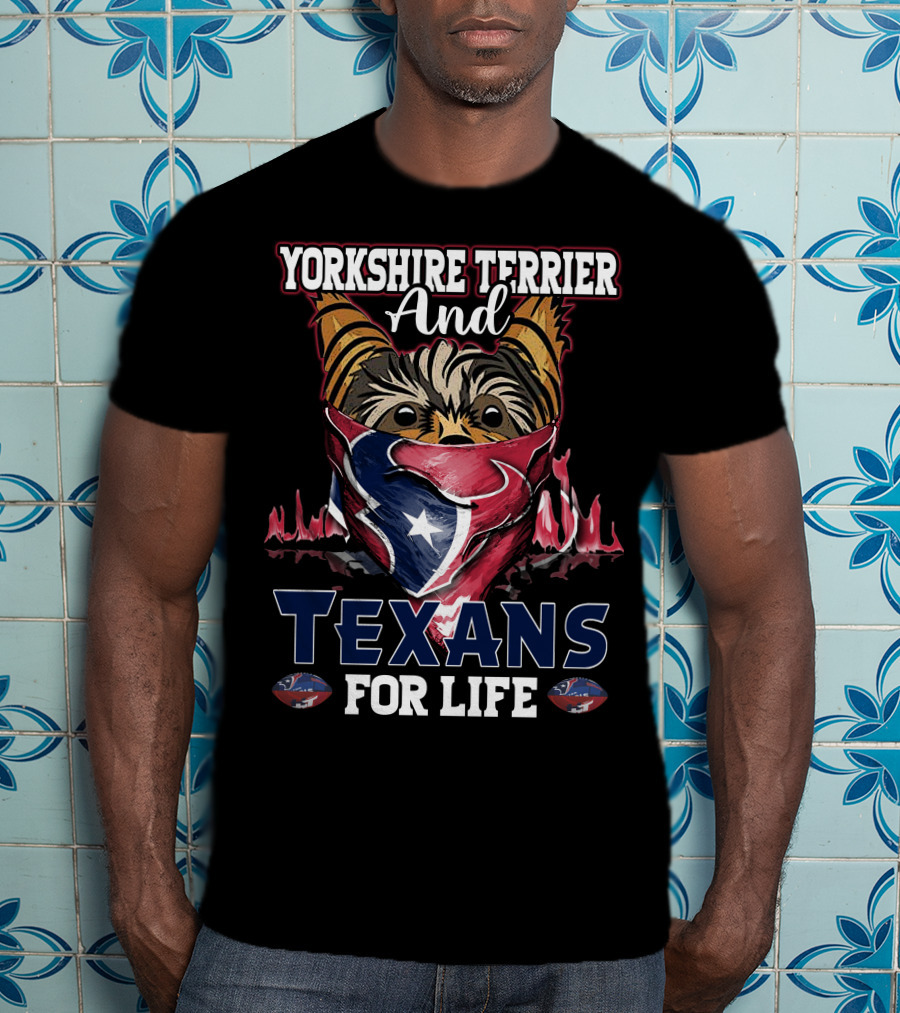 Yorkshire Terrier And Texans For Life T-Shirt