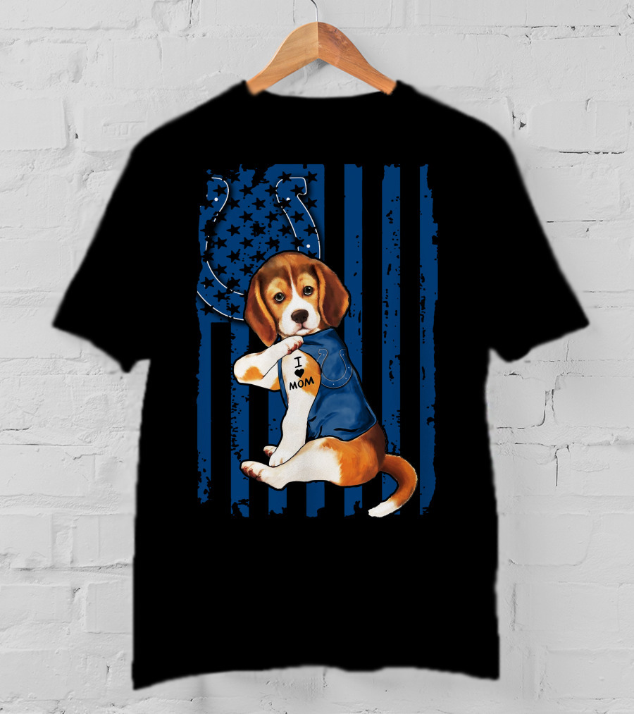 Beagle Puppy In Indianapolis Colts Shirt With I Love Mom Tattoo Flag Background T-Shirt