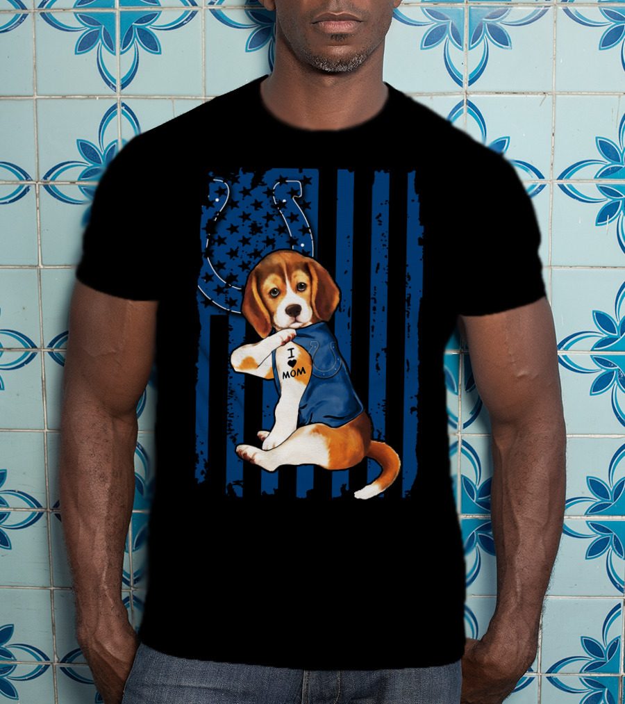 Beagle Puppy In Indianapolis Colts Shirt With I Love Mom Tattoo Flag Background T-Shirt