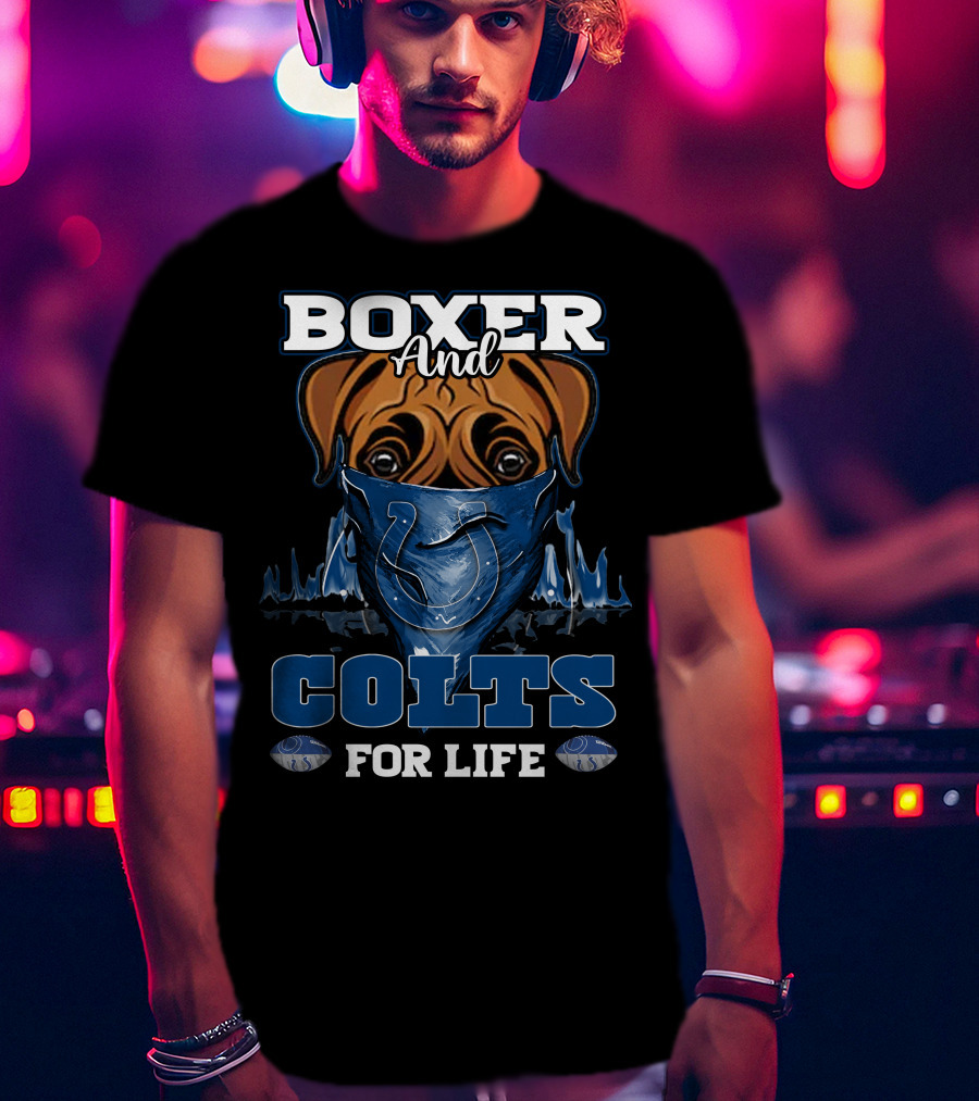 Boxer And Colts For Life Indianapolis Colts T-Shirt