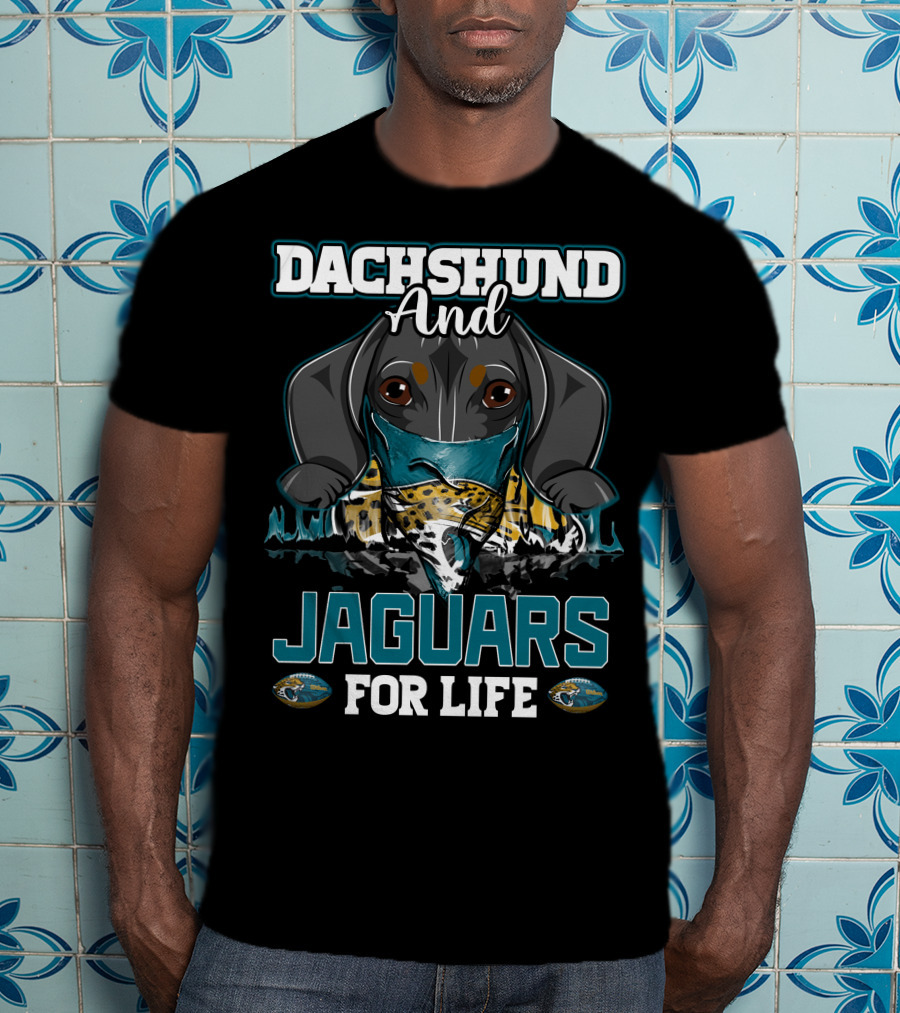 Dachshund And Jaguars For Life T-Shirt
