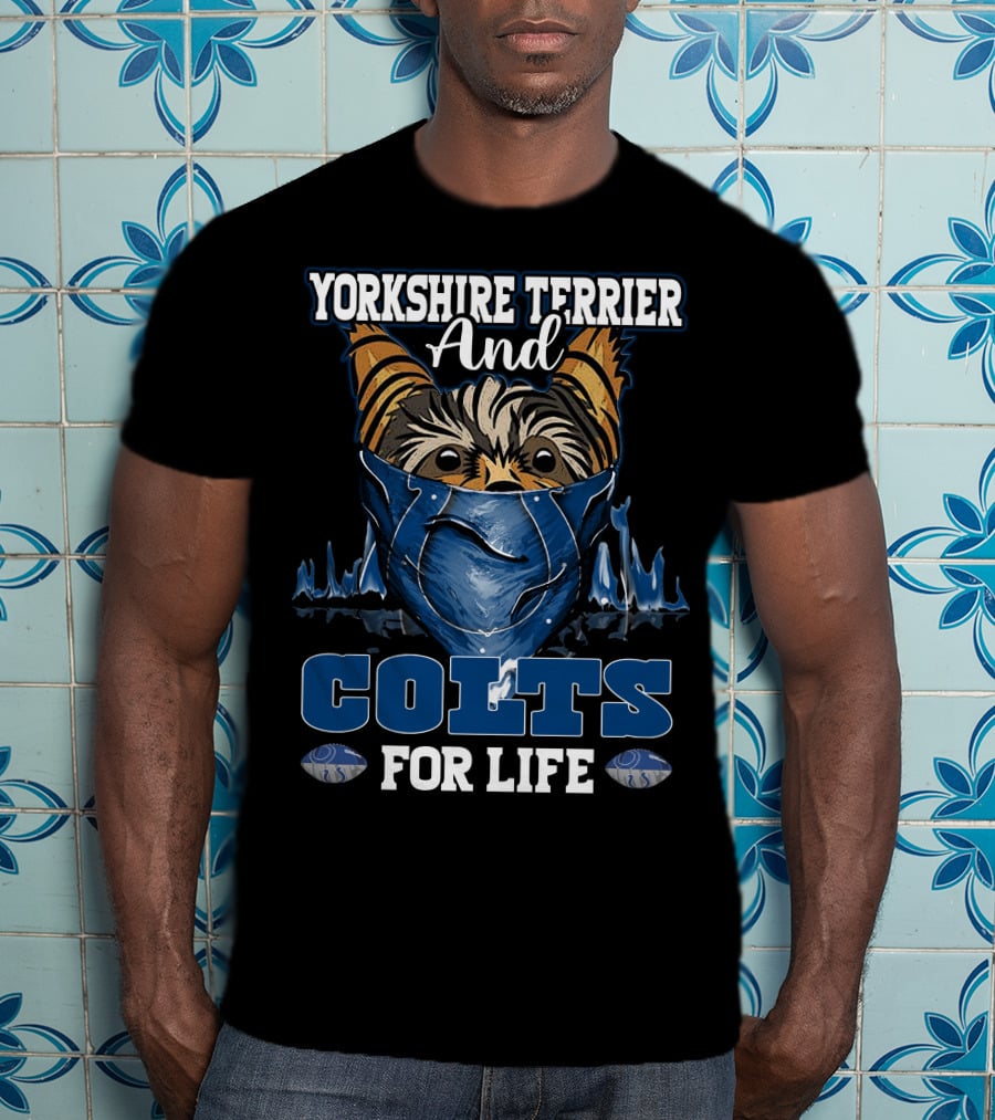 Yorkshire Terrier And Colts For Life T-Shirt