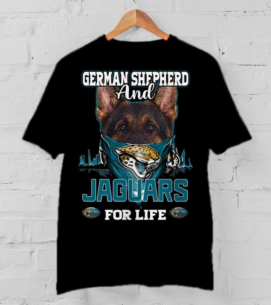 German Shepherd And Jaguars For Life T-Shirt