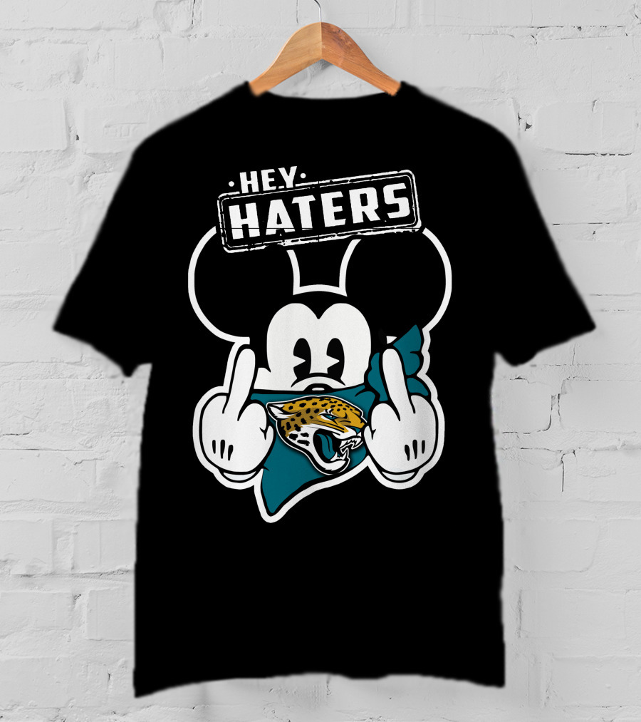 Hey Haters Mickey Mouse Jacksonville Jaguars T-Shirt