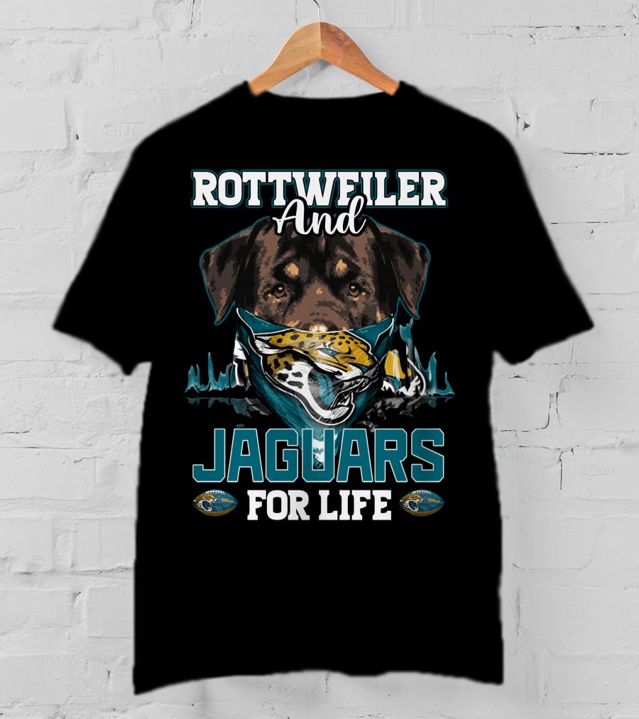 Rottweiler And Jaguars For Life T-Shirt