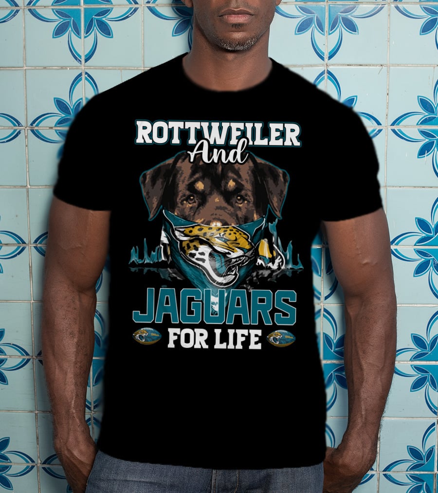 Rottweiler And Jaguars For Life T-Shirt