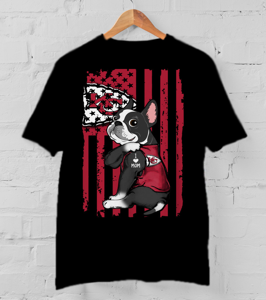 Boston Terrier Kansas City Chiefs I Love Mom Flag T-Shirt