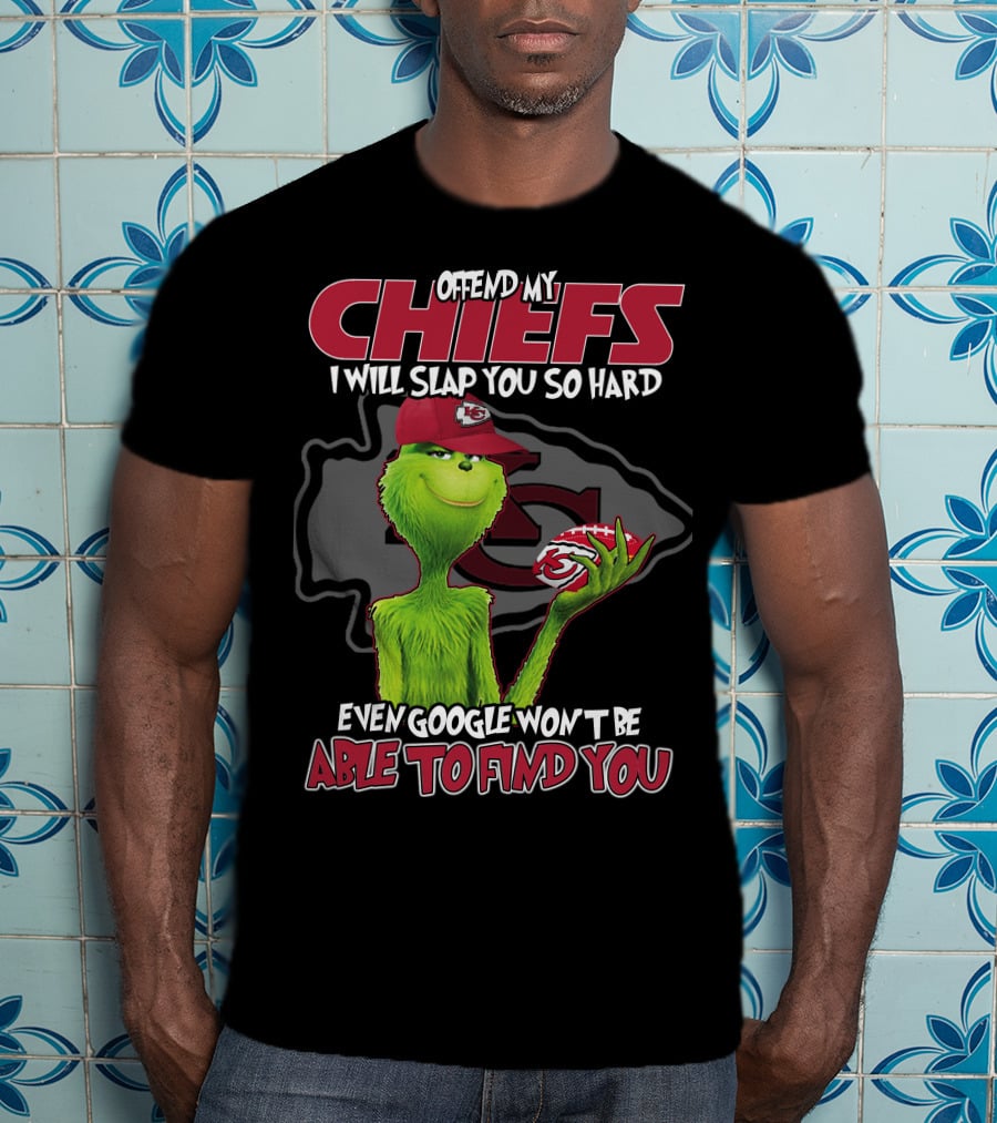 Offend My Chiefs Grinch Kansas City Even Google Won't Be Able To Find You T-Shirt