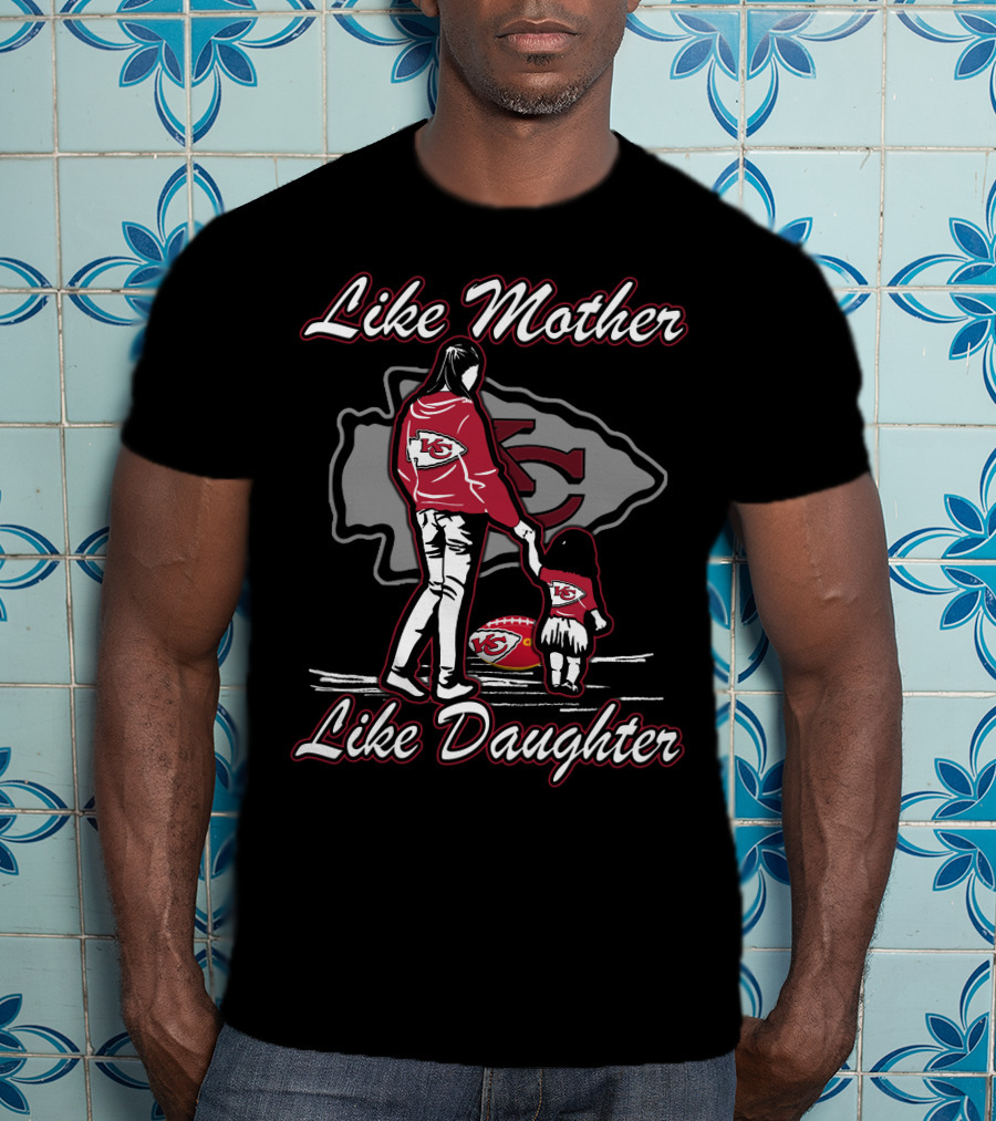 Like Mother Like Daughter Kansas City Chiefs Iconic Bond T-Shirt