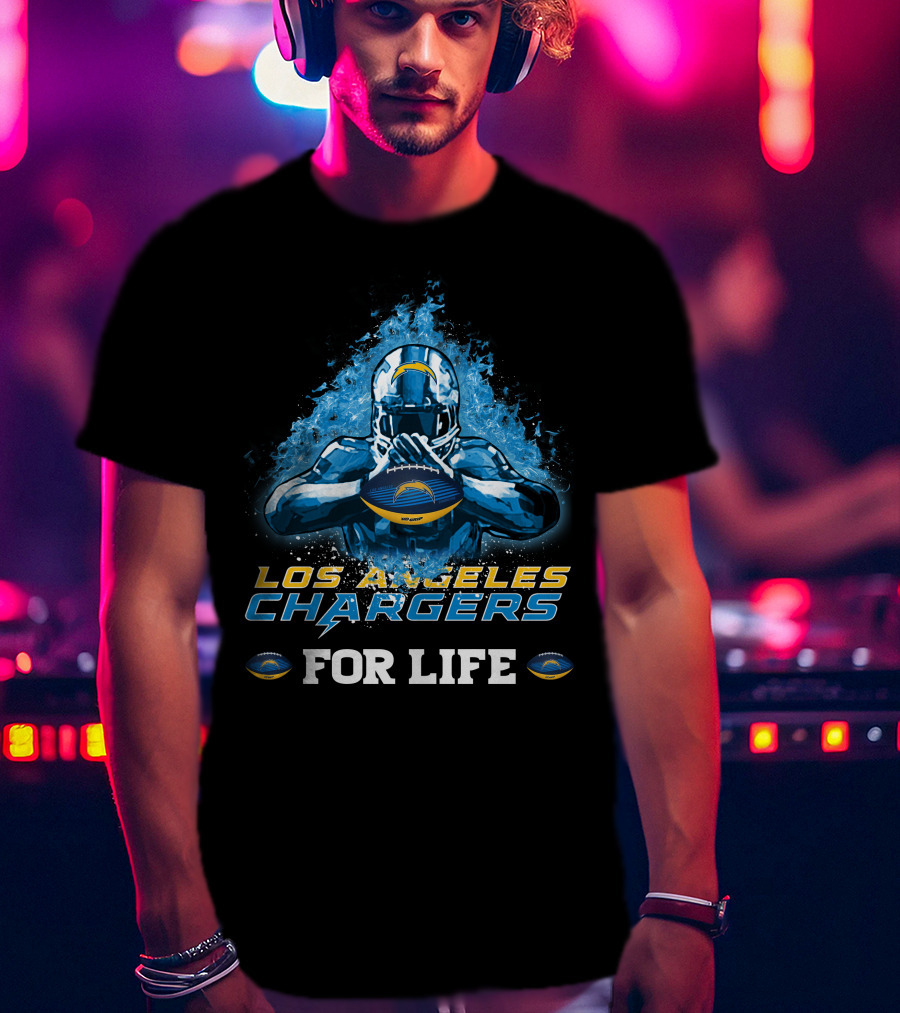 Los Angeles Chargers For Life Football Fan T-Shirt