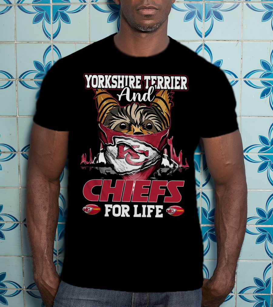 Yorkshire Terrier And Chiefs For Life Kansas City Chiefs T-Shirt