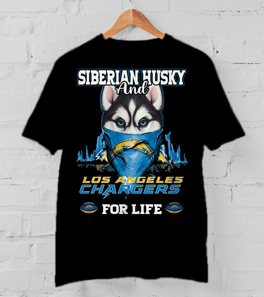 Siberian Husky And Los Angeles Chargers For Life T-Shirt