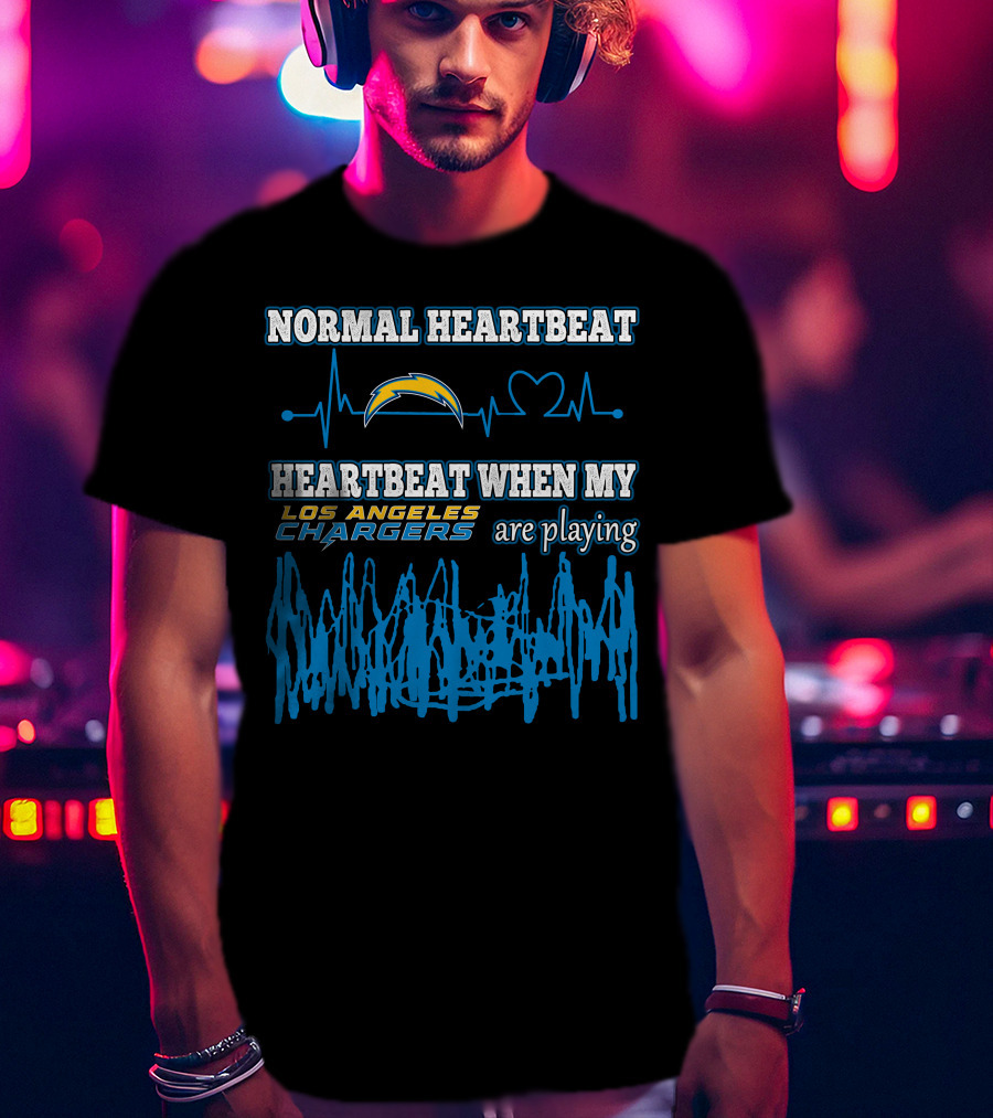 Normal Heartbeat Heartbeat When My Los Angeles Chargers Are Playing T-Shirt