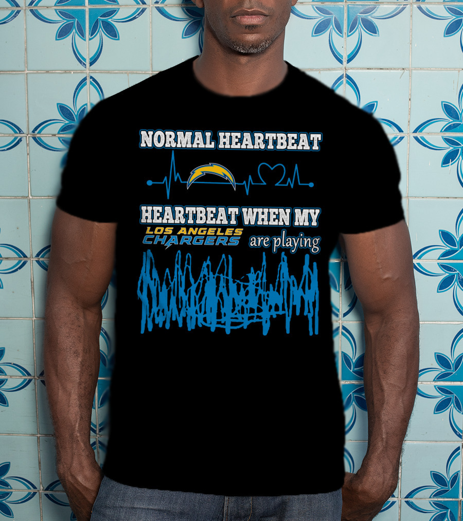 Normal Heartbeat Heartbeat When My Los Angeles Chargers Are Playing T-Shirt