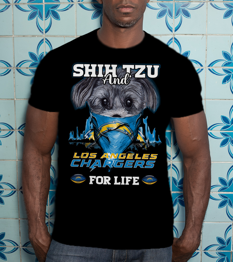 Shih Tzu And Los Angeles Chargers For Life T-Shirt