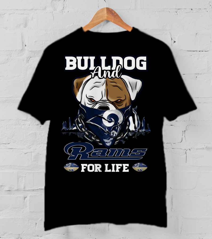 Bulldog And Rams For Life T-Shirt
