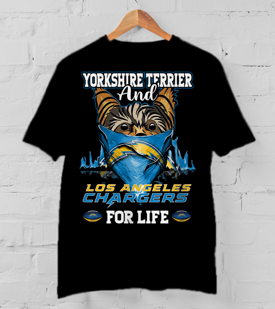 Yorkshire Terrier And Los Angeles Chargers For Life T-Shirt