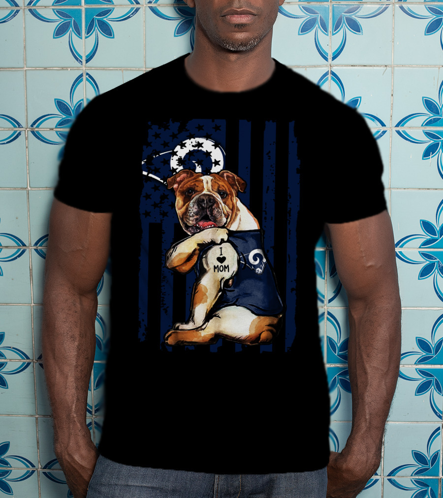 Bulldog I Love Mom Los Angeles Rams T-Shirt