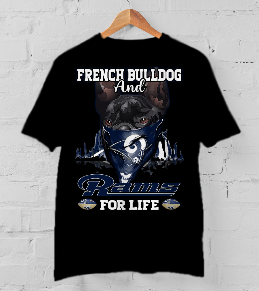 French Bulldog And Rams For Life T-Shirt