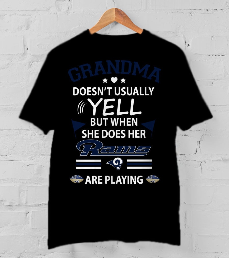 Grandma Doesn't Usually Yell But When She Does Her Rams Are Playing T-Shirt