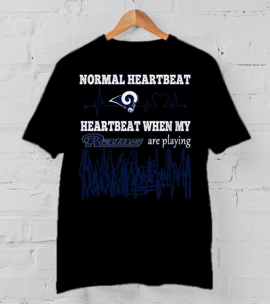 Normal Heartbeat Heartbeat When My Rams Are Playing T-Shirt