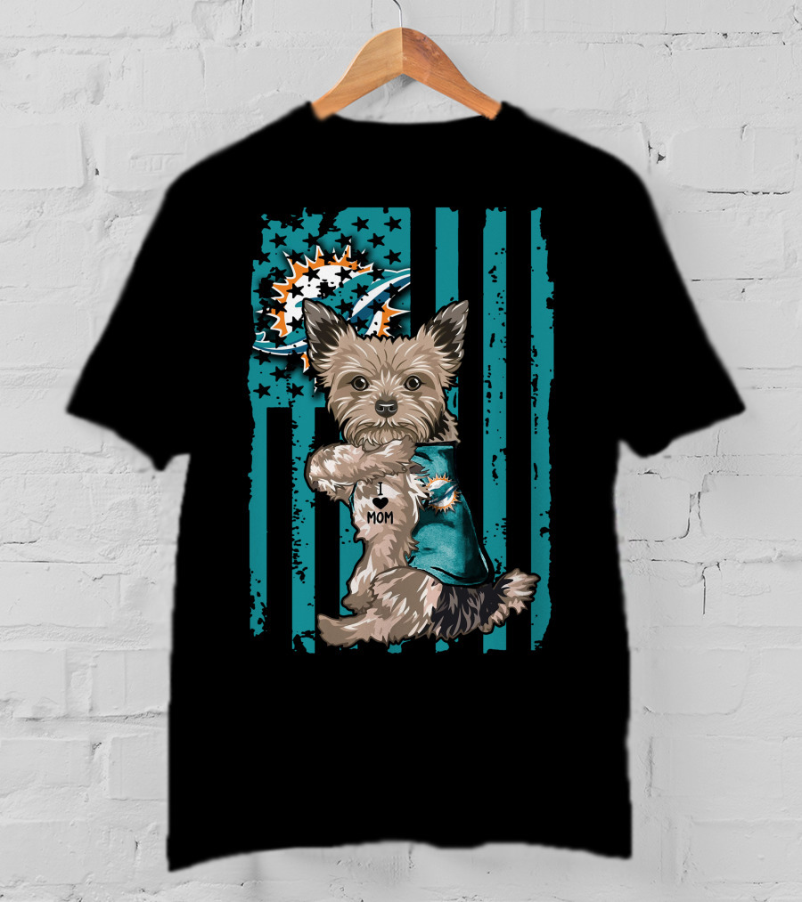 Yorkshire Terrier I Love Mom Miami Dolphins T-Shirt