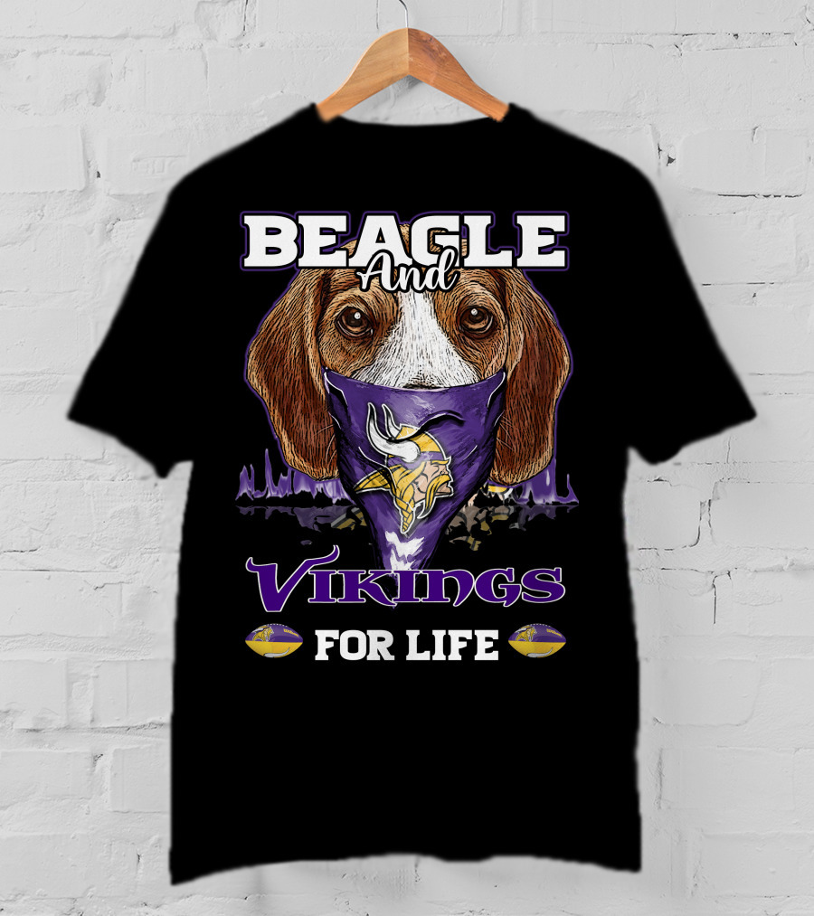 Beagle And Vikings For Life Minnesota Vikings T-Shirt