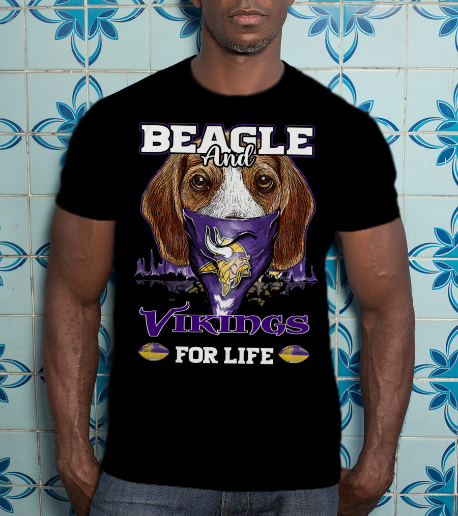 Beagle And Vikings For Life Minnesota Vikings T-Shirt