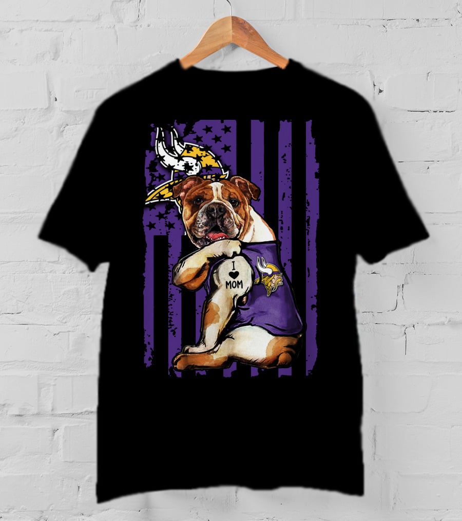 Bulldog I Love Mom Minnesota Vikings T-Shirt