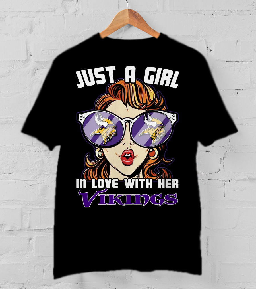 Just A Girl In Love With Her Minnesota Vikings T-Shirt