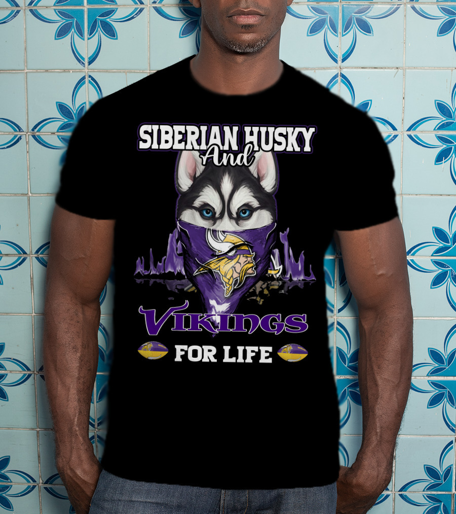 Siberian Husky And Vikings For Life T-Shirt