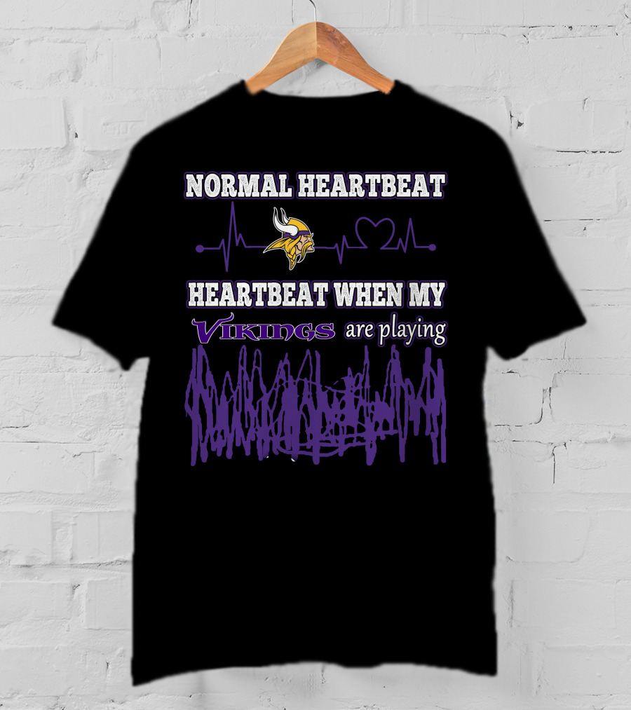 Normal Heartbeat Heartbeat When My Vikings Are Playing T-Shirt