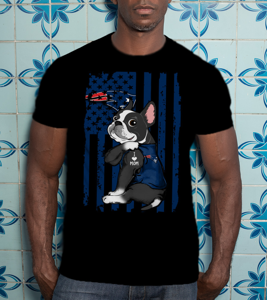 Boston Terrier I Love Mom New England Patriots Football Fan T-Shirt