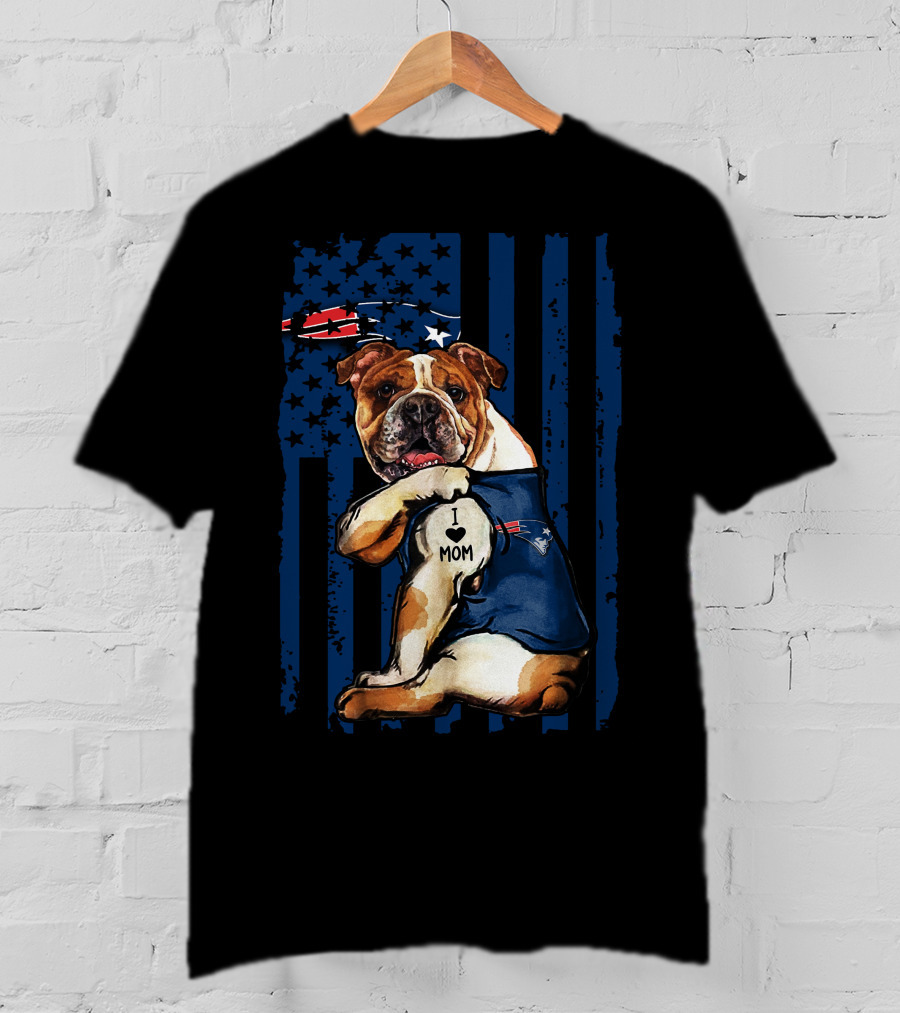 Bulldog I Love Mom New England Patriots T-Shirt
