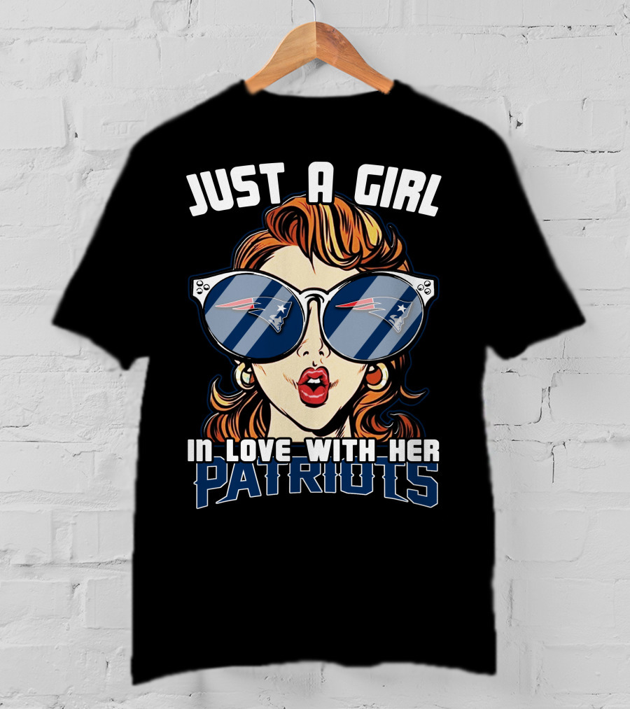 Just A Girl In Love With Her New England Patriots T-Shirt