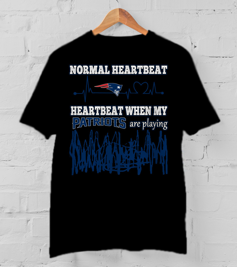 Normal Heartbeat Heartbeat When My Patriots Are Playing New England Patriots T-Shirt