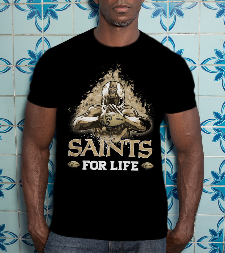 Saints For Life New Orleans Football T-Shirt