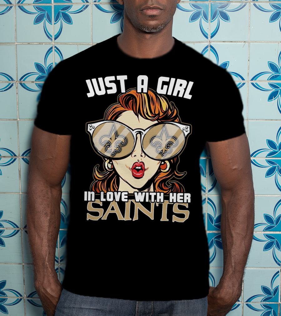 Just A Girl In Love With Her Saints T-Shirt