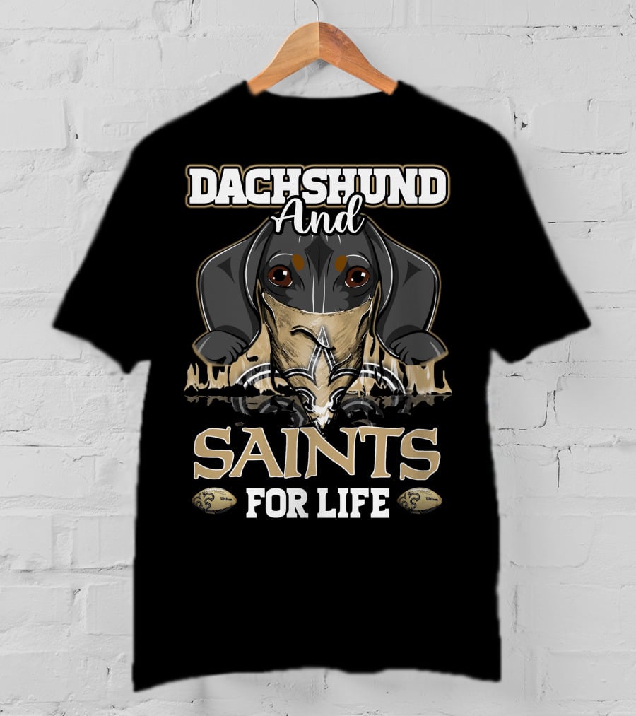 Dachshund And Saints For Life New Orleans T-Shirt