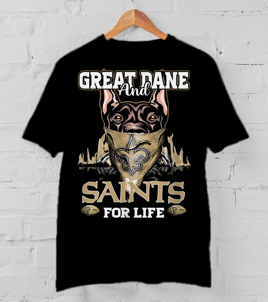 Great Dane And Saints For Life T-Shirt