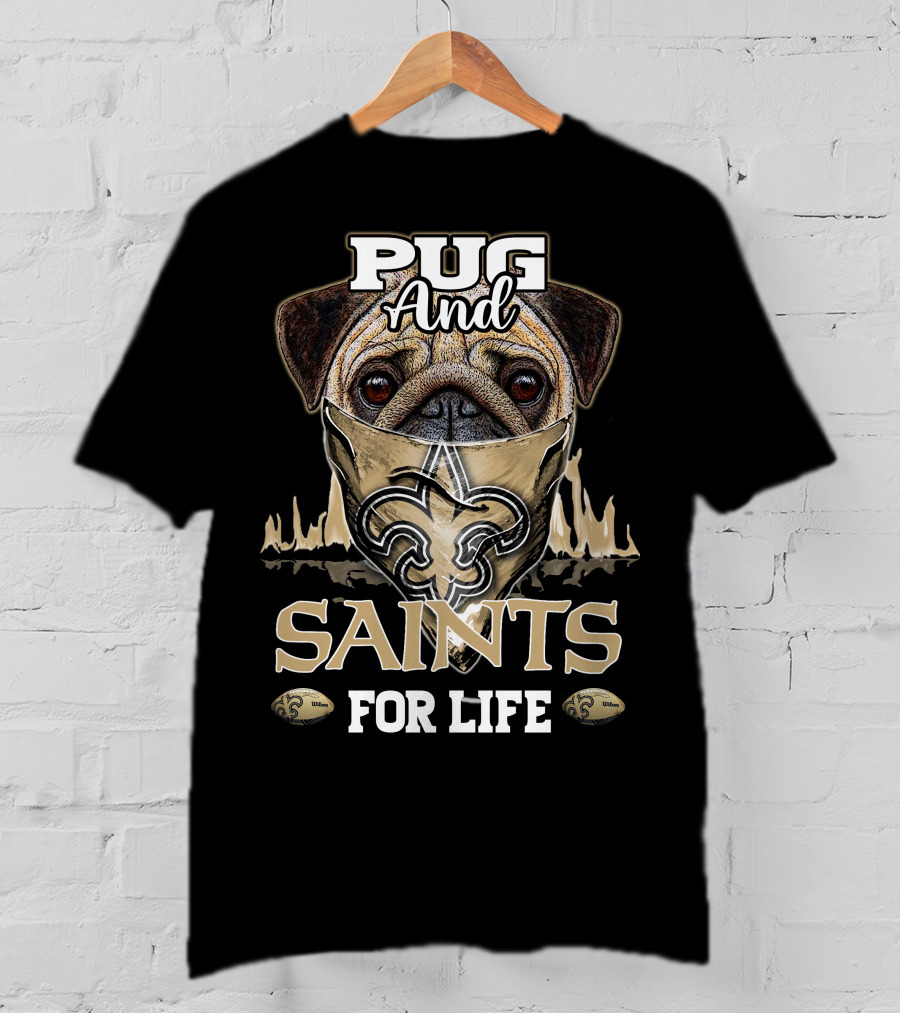 Pug And Saints For Life T-Shirt