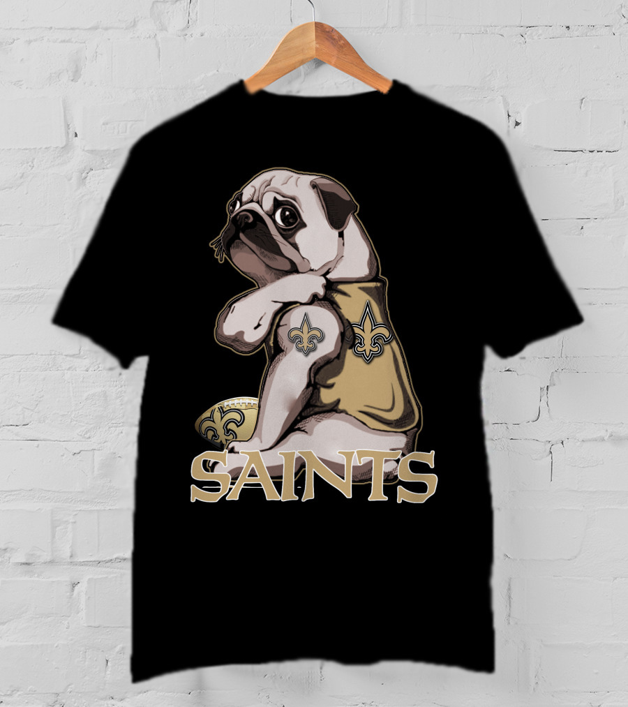Pug Wearing New Orleans Saints Jersey With Fleur-de-Lis Tattoo And Football T-Shirt
