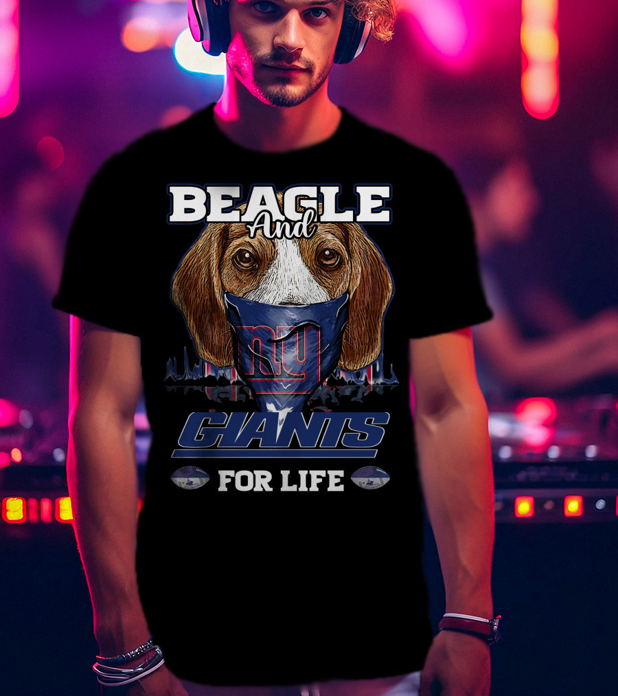 Beagle And Giants For Life T-Shirt
