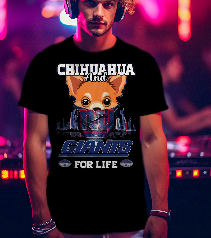 Chihuahua And Giants For Life T-Shirt