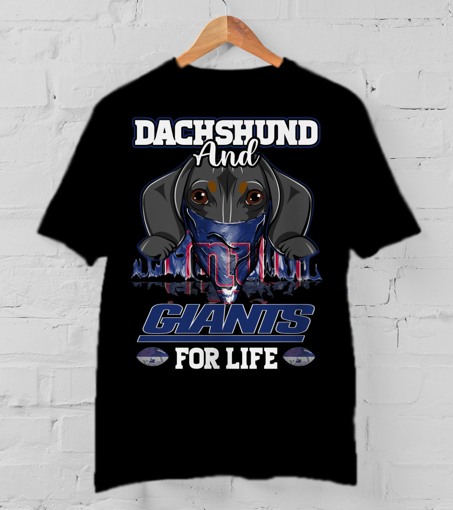 Dachshund And New York Giants For Life With Logo And Helmet T-Shirt